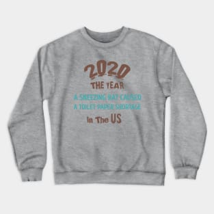 Funny Covid Crewneck Sweatshirt